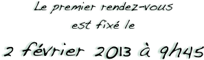 Le premier rendez-vous
